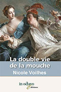 La double vie de la mouche